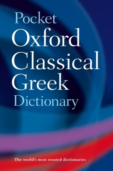 The Pocket Oxford Classical Greek Dictionary