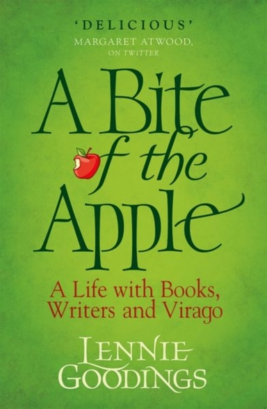 A Bite Of The Apple A Life With Books, Writers And Virago