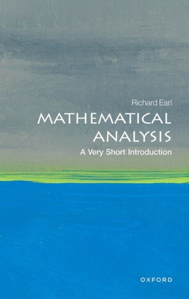 Mathematical Analysis A Very Short Introduction