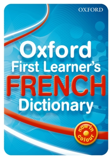 Oxford First Learner'S French Dictionary