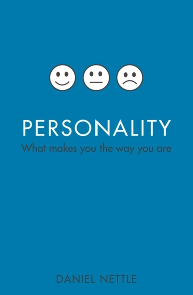 Personality What Makes You The Way You Are