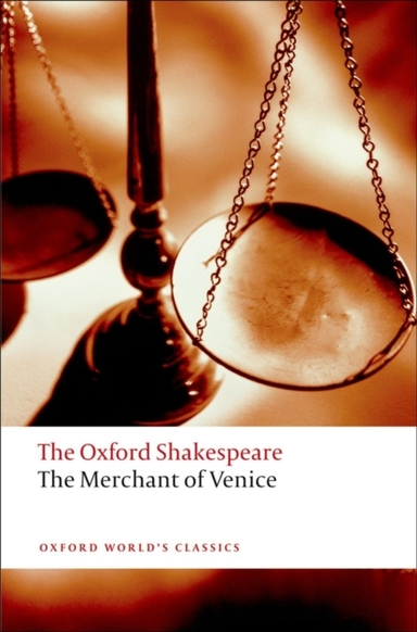 The Merchant Of Venice: The Oxford Shakespeare