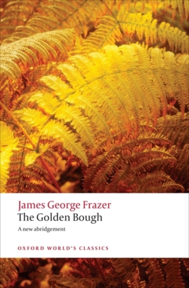 The Golden Bough A Study In Magic And Religion
