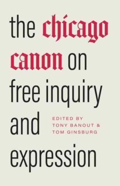 The Chicago Canon On Free Inquiry And Expression