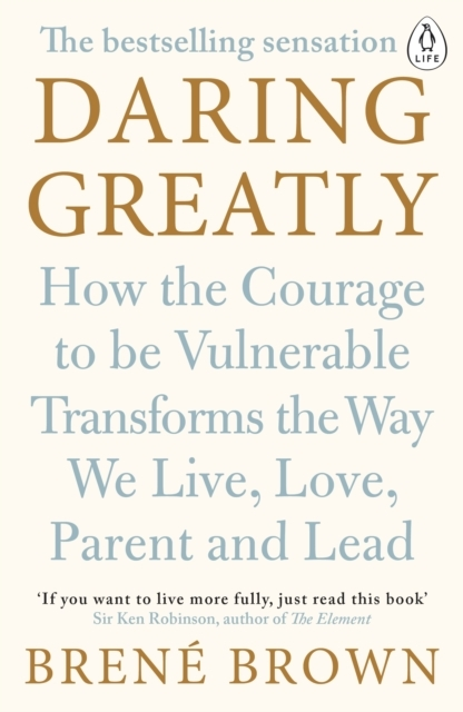 Billede af Daring Greatly How The Courage To Be Vulnerable Transforms T