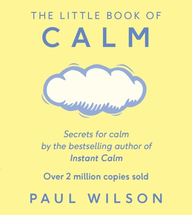 The Little Book Of Calm The Two Million Copy Bestseller