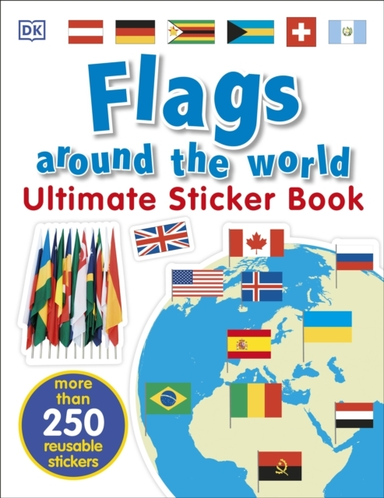 Flags Around The World Ultimate Sticker Book