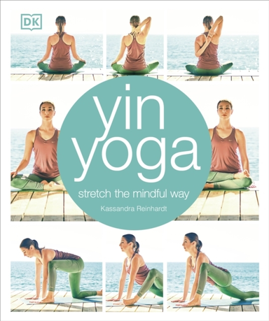 Yin Yoga Stretch The Mindful Way