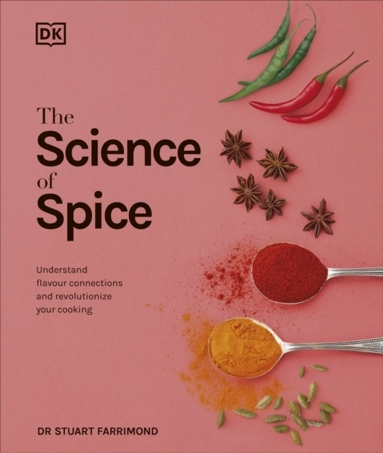 Billede af The Science Of Spice Understand Flavour Connections And Revo