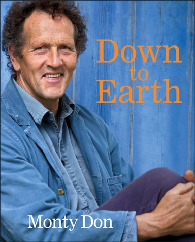 Down To Earth Gardening Wisdom