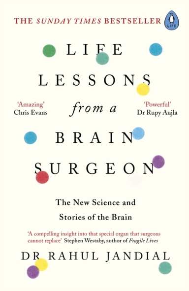 Life Lessons From A Brain Surgeon The New Science And Storie