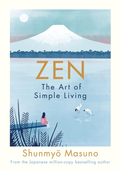 Zen: The Art Of Simple Living