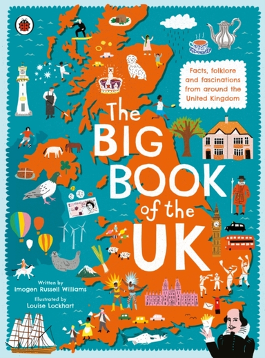 The Big Book Of The Uk Facts, Folklore And Fascinations From