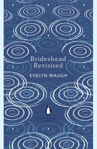 Brideshead Revisited The Sacred And Profane Memories Of Capt