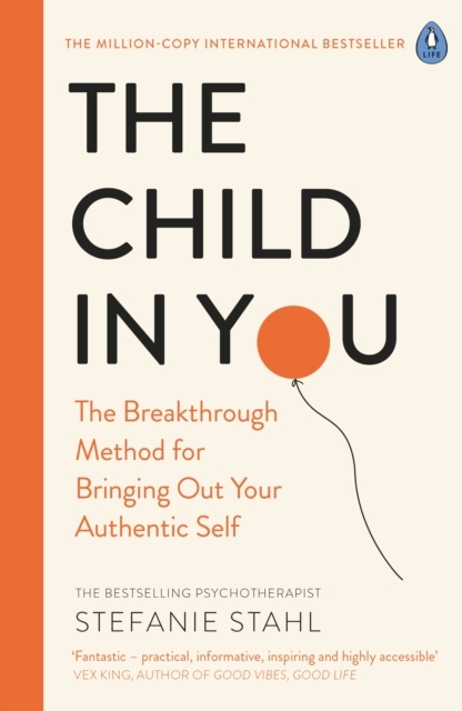 Billede af The Child In You The Breakthrough Method For Bringing Out Yo