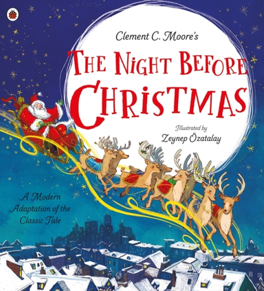 Clement C. Moore'S The Night Before Christmas A Modern Adapt