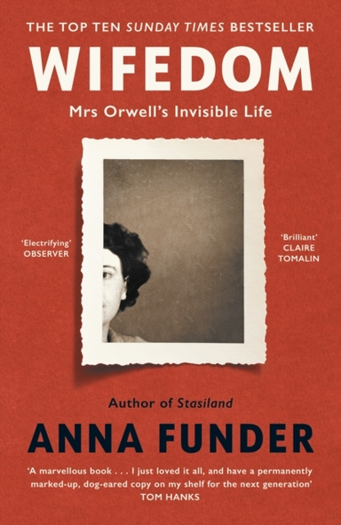Wifedom Mrs Orwell’S Invisible Life