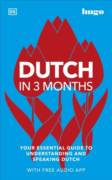 Dutch In 3 Months With Free Audio App Your Essential Guide T