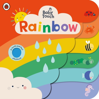 Baby Touch: Rainbow A Touch-And-Feel Playbook