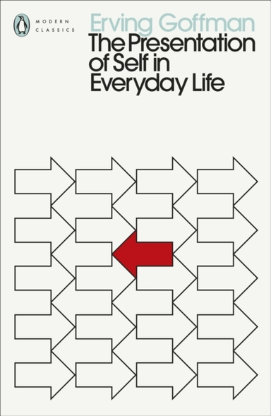 The Presentation Of Self In Everyday Life