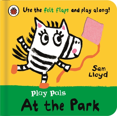 Play Pals: At The Park Use The Felt Flaps And Play Along!