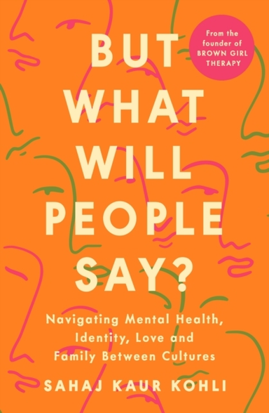 But What Will People Say? Navigating Mental Health, Identity