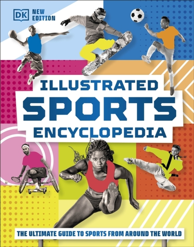Illustrated Sports Encyclopedia The Ultimate Guide To Sports