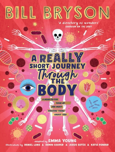 A Really Short Journey Through The Body An Illustrated Editi