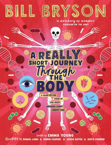 A Really Short Journey Through The Body An Illustrated Editi