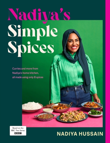 Nadiya’S Simple Spices A Guide To The Eight Kitchen Must Hav