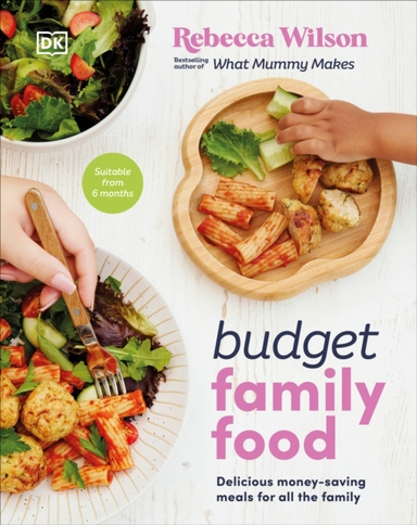 Budget Family Food Delicious Money-Saving Meals For All The