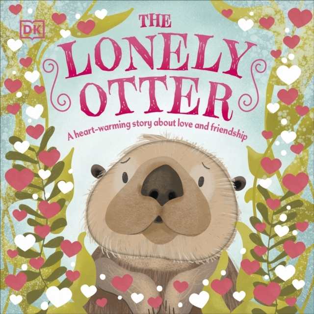 Billede af The Lonely Otter A Heart-Warming Story About Love And Friend