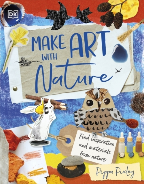 Billede af Make Art With Nature Find Inspiration And Materials From Nat