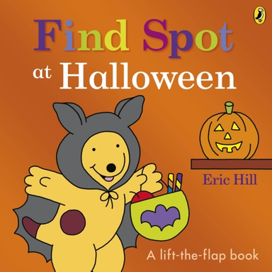 Find Spot At Halloween A Lift-The-Flap Story