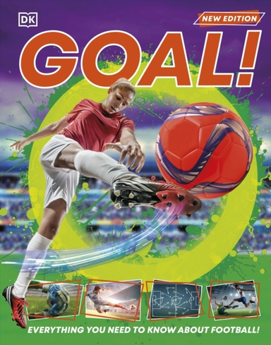 Goal! Everything You Need To Know About Football!