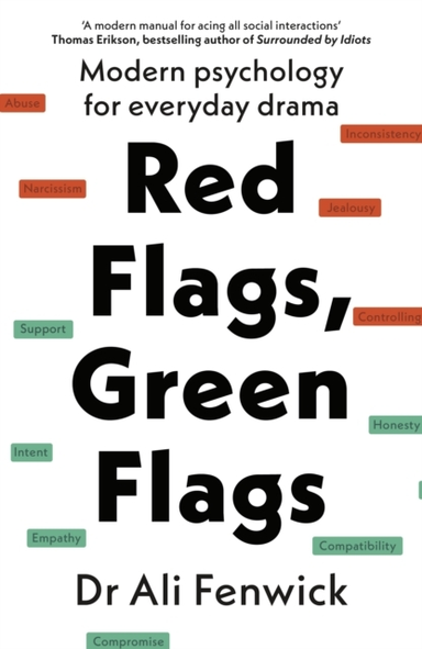 Red Flags, Green Flags Modern Psychology For Everyday Drama