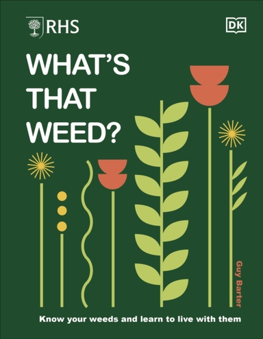 Rhs What'S That Weed? Know Your Weeds And Learn To Live With