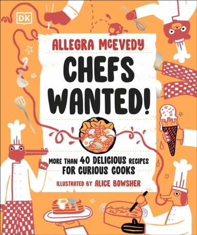 Chefs Wanted More Than 40 Delicious Recipes For Curious Cook