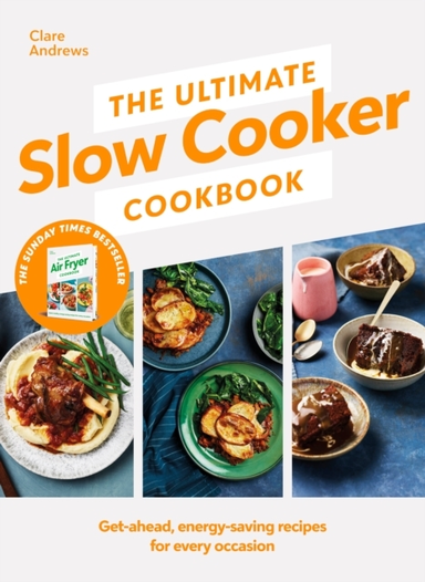 The Ultimate Slow Cooker Cookbook The Kitchen Must-Have From