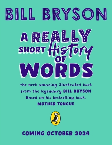 A Really Short History Of Words An Illustrated Edition Of Th