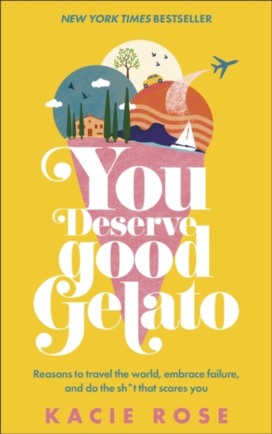 You Deserve Good Gelato New York Times Bestseller