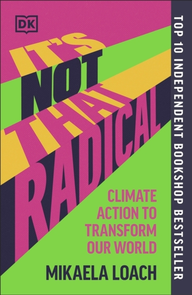 It'S Not That Radical Climate Action To Transform Our World