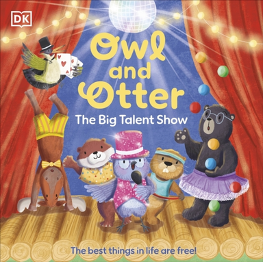 Owl And Otter: The Big Talent Show The Best Things In Life A