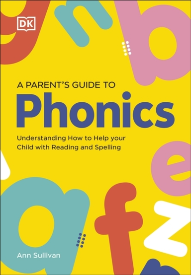 Dk Super Phonics A Parent'S Guide To Phonics Understanding H