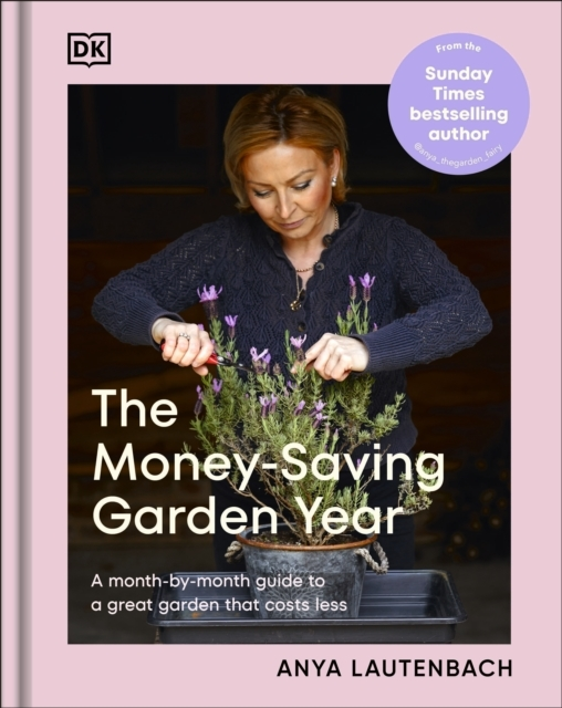Billede af The Money-Saving Garden Year A Month-By-Month Guide To A Gre