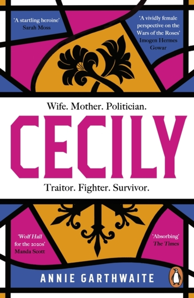 Cecily An Epic Feminist Retelling Of The War Of The Roses