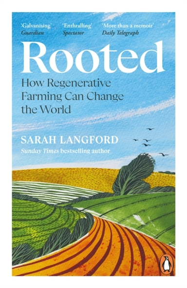 Rooted How Regenerative Farming Can Change The World