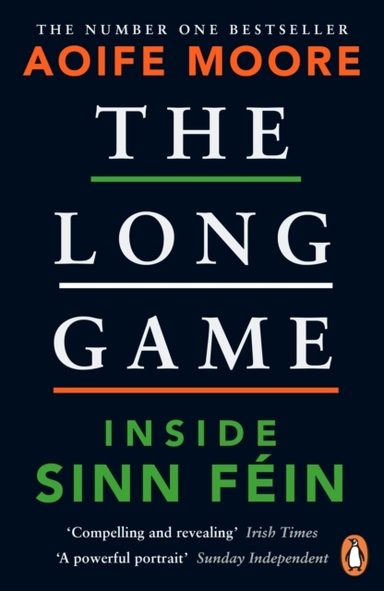 The Long Game Inside Sinn Fein