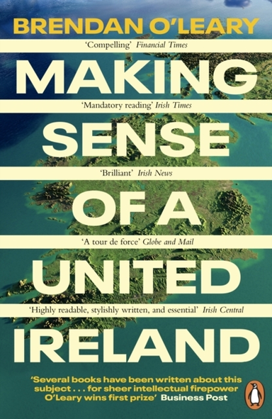 Making Sense Of A United Ireland Should It Happen? How Might