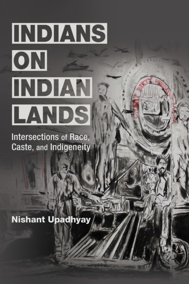 Indians On Indian Lands Intersections Of Race, Caste, And In